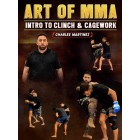 Art of MMA Intro to Clinch and Cagework by Charles Martinez