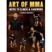 Art of MMA Intro to Clinch and Cagework by Charles Martinez