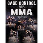 Cage Control For MMA by Eric Nicksick