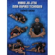 Hybrid JiuJitsu MMA Inspired Techniques by Vagner Rocha