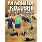 Machida Kuzushi by Lyoto and Chinzo Machida