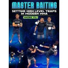 Master Baiting Setting High Level Traps In Modern MMA by Andre Fili