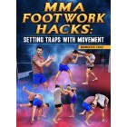 MMA Footwork Hacks: Setting Traps With Movement by Dominick Cruz