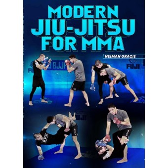 Modern Jiu-Jitsu For MMA by Neiman Gracie