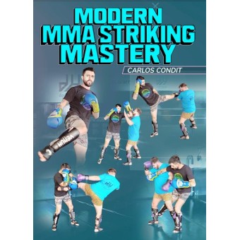 Modern MMA Striking Mastery by Carlos Condit