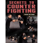 Secrets To Counter Fighting by Trevor Wittman