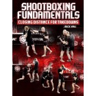 Shootboxing Fundamentals by Mick Hall