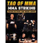 Tao of MMA MMA Striking by Trevor Wittman and Duane Ludwig