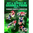The Art and Science of Ground And Pound Part 2 by Greg Jackson
