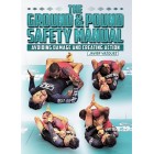 The Ground And Pound Safety Manual by Javier Vazquez