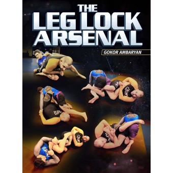 The Leg Lock Arsenal by Gokor Ambaryan