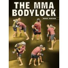 The MMA Bodylock by Beneil Dariush