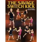 The Savage Switch Kick by Marlon Moraes