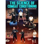 The Science of Combat Conditioning by Brendan Weafer