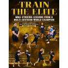 Train The Elite by Henry Cejudo