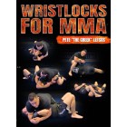 Wristlocks For MMA by Pete Letsos
