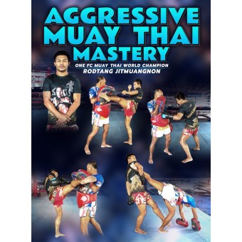 Aggressive Muay Thai Mastery by Rodtang Jitmuangnon
