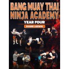Bang Muay Thai Ninja Academy Year Four by Duane Ludwig