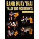 Bang Muay Thai Yellow Belt Requirements by Duane Ludwig