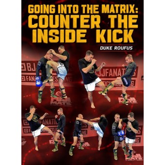 Going Into The Matrix Counter The Inside Kick by Duke Roufus