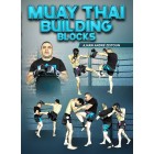 Muay Thai Building Blocks by Ajarn Andre Zeitoun