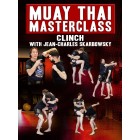 Muay Thai Masterclass Clinch by Jean Charles Skarbowsky