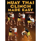 MuayThai Clinch Made Easy by John Cumper