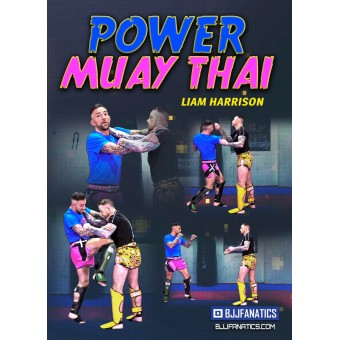 Power Muay Thai by Liam Harrison