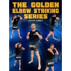 The Golden Elbow Striking Series by Nathan Corbett
