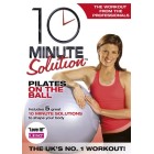 10 Minute Solution-Pilates on the Ball