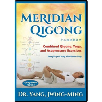Meridian Qigong: Combined Qigong,Yoga,and Acupressure Exercises by Yang Jwing Ming