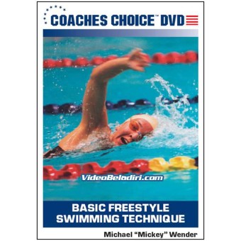 Basic Freestyle Swimming Technique-Mickey Wender 