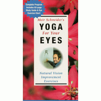 Yoga For Your Eyes-Panduan sederhana untuk memulihkan penglihatan anda-Meir Schneider