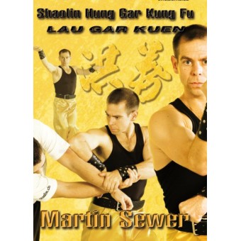 Shaolin Hung Gar Kung Fu Lau Gar Kuen Form by Martin Sewer