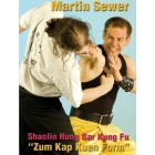 Shaolin Hung Gar Kung Fu Zum Kap Kuen Form by Martin Sewer