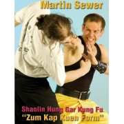 Shaolin Hung Gar Kung Fu Zum Kap Kuen Form by Martin Sewer