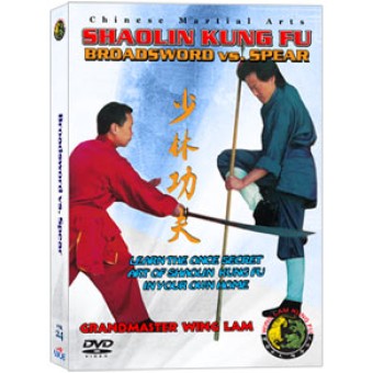 Shaolin Kung Fu Broadsword vs. Spear by Sifu Kwong Wing Lam