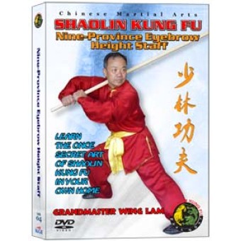 Shaolin Kung Fu Nine Province Eyebrow Height Staff by Sifu Kwong Wing Lam
