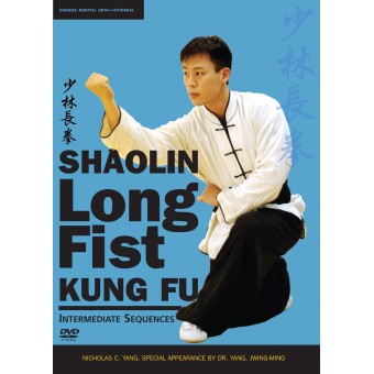 Shaolin Long Fist Kung Fu Intermediate Sequences by Nicholas C. Yang