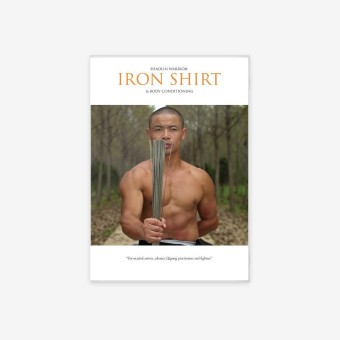 Shaolin Warrior Iron Shirt and Body Conditioning by Sifu Yan Lei