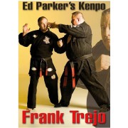 Ed Parker´s Kenpo Trejo Lineage by Frank Trejo Ed Parker´s Kenpo Trejo Lineage by Frank Trejo