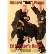 Kenpo Golden Rules by Richard Huk Planas Kenpo Golden Rules by Richard Huk Planas