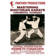 Mastering Shotokan Karate Vol 1 Fundamentals by Kenneth Funakoshi Mastering Shotokan Karate Vol 1 Fundamentals by Kenneth Funakoshi
