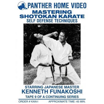 Mastering Shotokan Karate Vol 9 Self Defense by Kenneth Funakoshi Mastering Shotokan Karate Vol 9 Self Defense by Kenneth Funakoshi