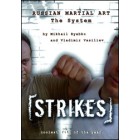 Strikes-Mikhail Ryabko and Vladimir Vasiliev