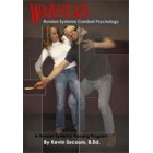 Warhead-Russian Systema Combat Psychology-Kevin Secours