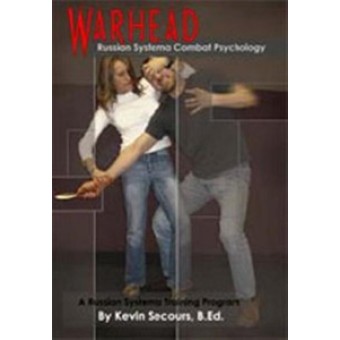 Warhead-Russian Systema Combat Psychology-Kevin Secours