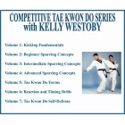 Competitive Tae Kwon Do 7 Volumes by Kelly Westoby