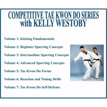 Competitive Tae Kwon Do 7 Volumes by Kelly Westoby Competitive Tae Kwon Do 7 Volumes by Kelly Westoby