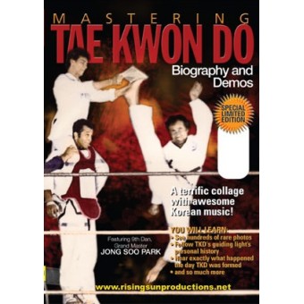 Mastering Tae Kwon Do Biography and Demos by Jong Soo Park